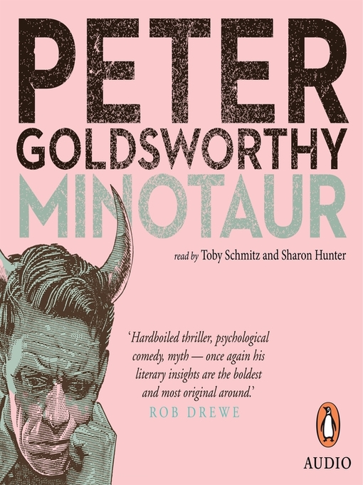 Title details for Minotaur by Peter Goldsworthy - Available